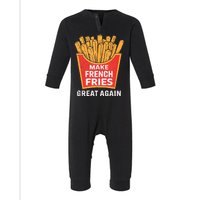 Make French Fries Great Again Donald Trump 2024 French Fry Infant Fleece One Piece