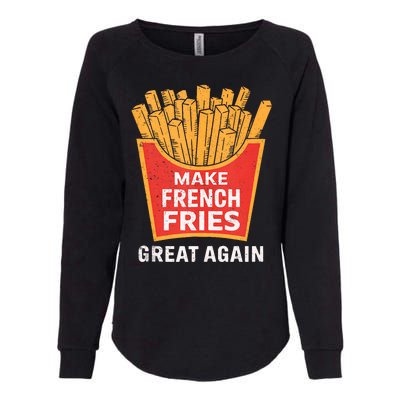 Make French Fries Great Again Donald Trump 2024 French Fry Womens California Wash Sweatshirt