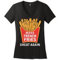 Make French Fries Great Again Donald Trump 2024 French Fry Women's V-Neck T-Shirt