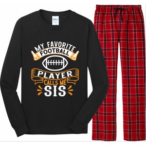 My Favorite Football Player Calls Me Sis Usa Football Gift Long Sleeve Pajama Set