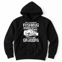 My Favorite Fishing Buddy Calls Me Grandpa Hoodie