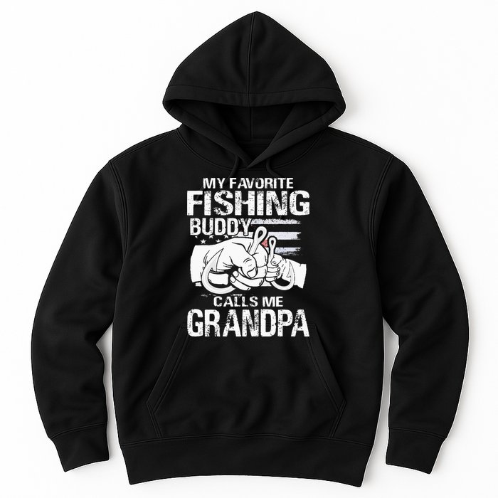 My Favorite Fishing Buddy Calls Me Grandpa Hoodie