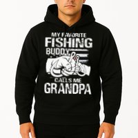 My Favorite Fishing Buddy Calls Me Grandpa Hoodie