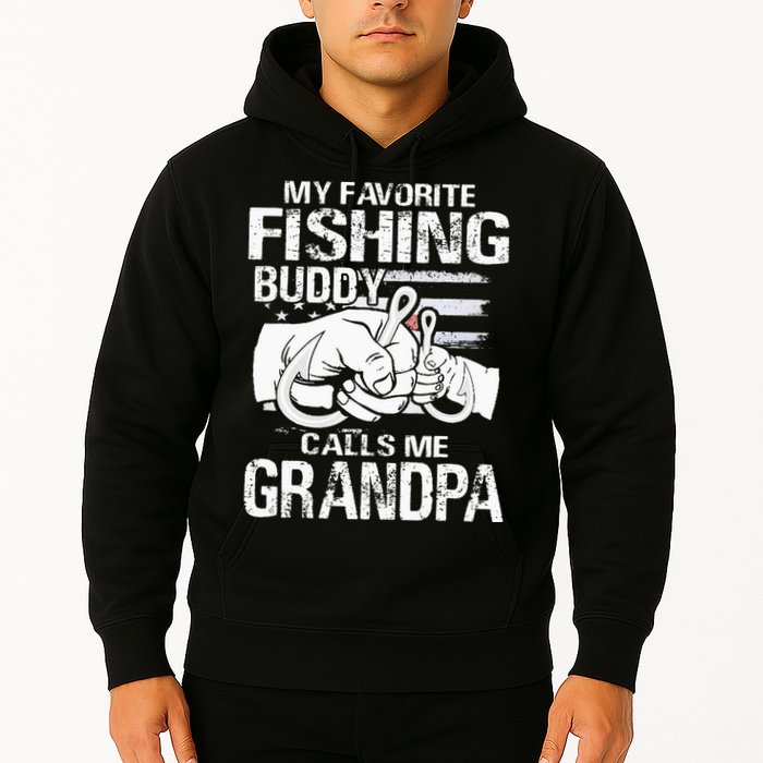 My Favorite Fishing Buddy Calls Me Grandpa Hoodie