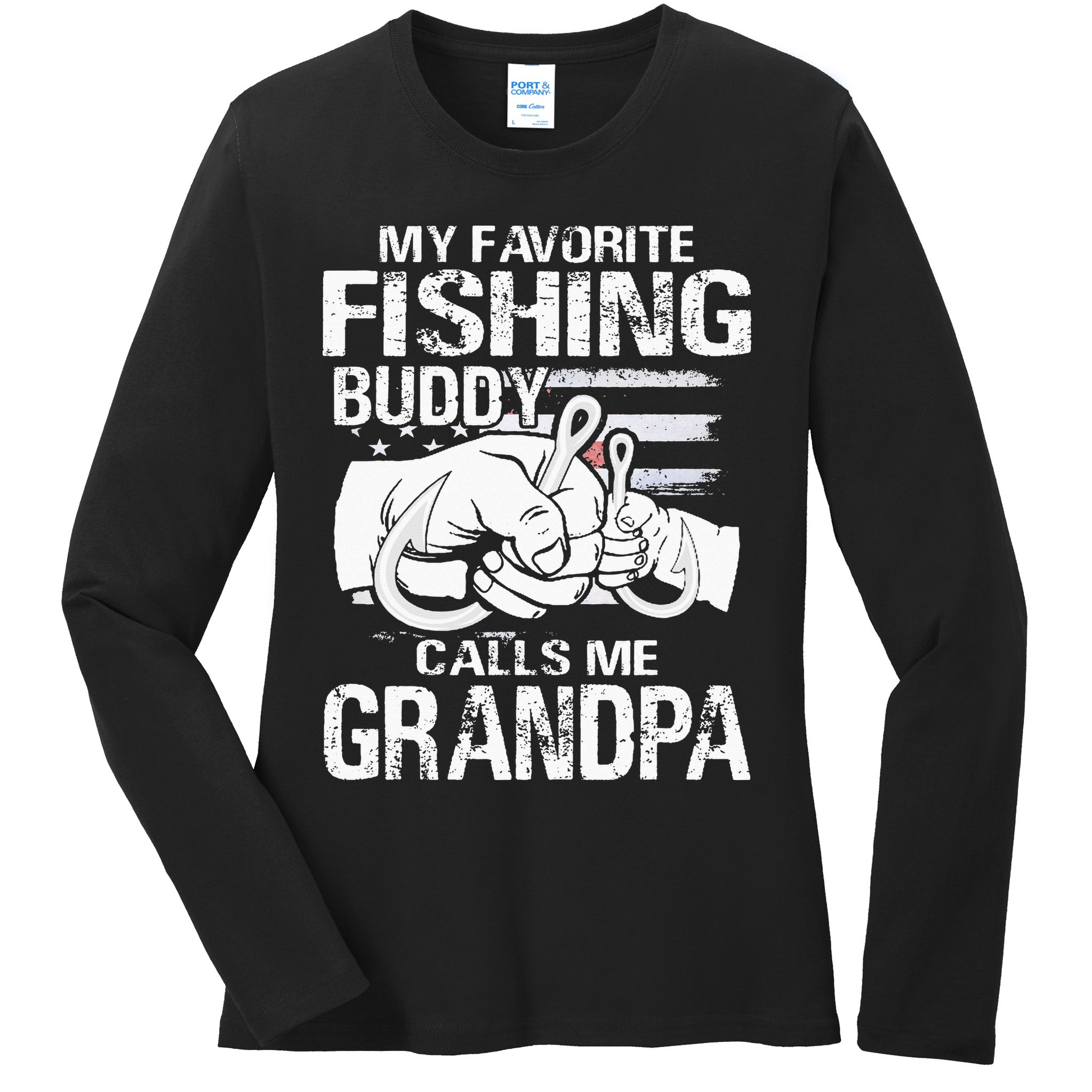 My Favorite Fishing Buddy Calls Me Grandpa Ladies Long Sleeve Shirt