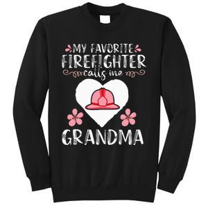 My Favorite Firefighter Calls Me Grandma Mom Sweatshirt