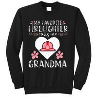 My Favorite Firefighter Calls Me Grandma Mom Sweatshirt