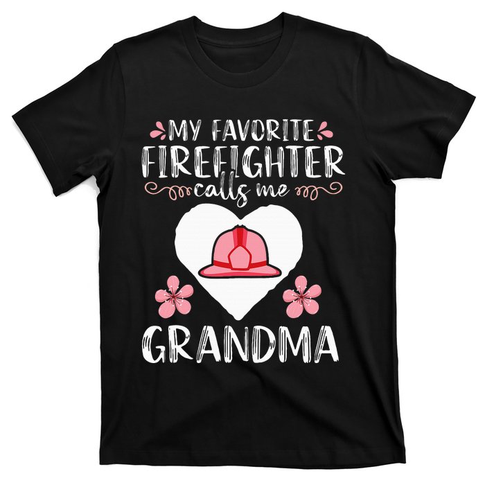 My Favorite Firefighter Calls Me Grandma Mom T-Shirt