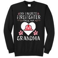 My Favorite Firefighter Calls Me Grandma Mom Tall Sweatshirt