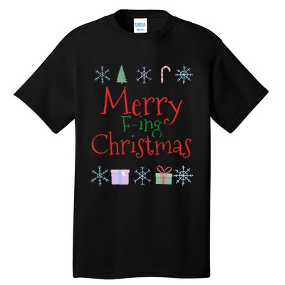 Merry Fucking (Fing) Christmas Funny Sarcastic Quote Tall T-Shirt