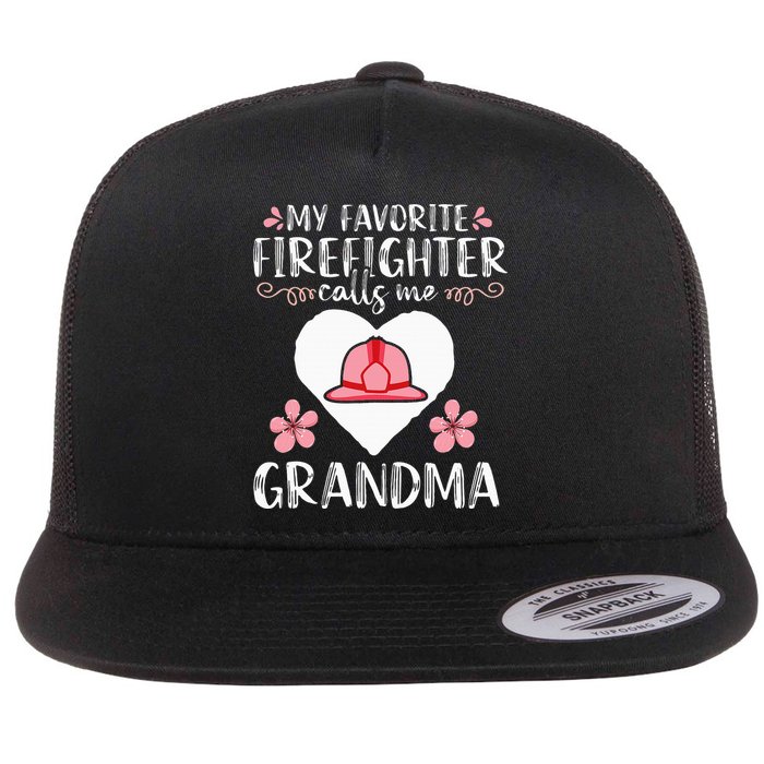 My Favorite Firefighter Calls Me Grandma Mom Women Cute Gift Flat Bill Trucker Hat