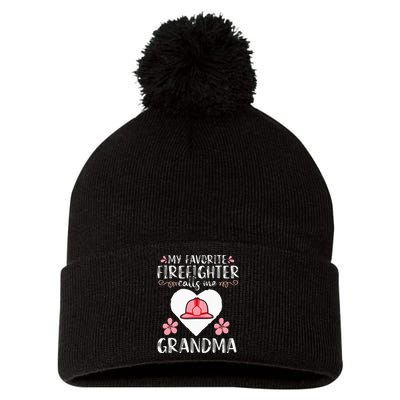 My Favorite Firefighter Calls Me Grandma Mom Women Cute Gift Pom Pom 12in Knit Beanie