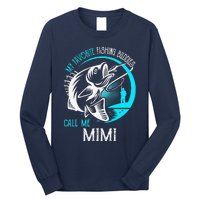 My Favorite Fishing Buddies Call Me Mimi Long Sleeve Shirt