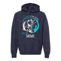 My Favorite Fishing Buddies Call Me Mimi Premium Hoodie