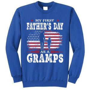 My First Fathers Day As A Gramps American Flag New Grandpa Great Gift Sweatshirt