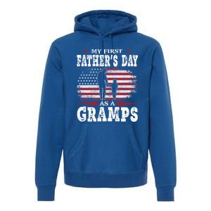 My First Fathers Day As A Gramps American Flag New Grandpa Great Gift Premium Hoodie