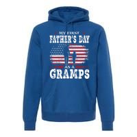 My First Fathers Day As A Gramps American Flag New Grandpa Great Gift Premium Hoodie