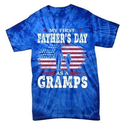 My First Fathers Day As A Gramps American Flag New Grandpa Great Gift Tie-Dye T-Shirt