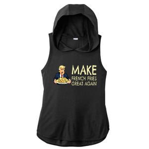 Make French Fries Great Again Trump 2024 French Fry Ladies PosiCharge Tri-Blend Wicking Draft Hoodie Tank