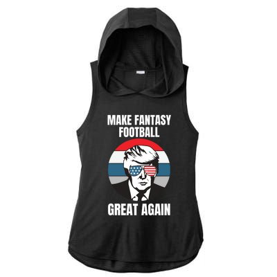 Make Fantasy Football Great Again Trump American Flag Sunset Great Gift Ladies PosiCharge Tri-Blend Wicking Draft Hoodie Tank