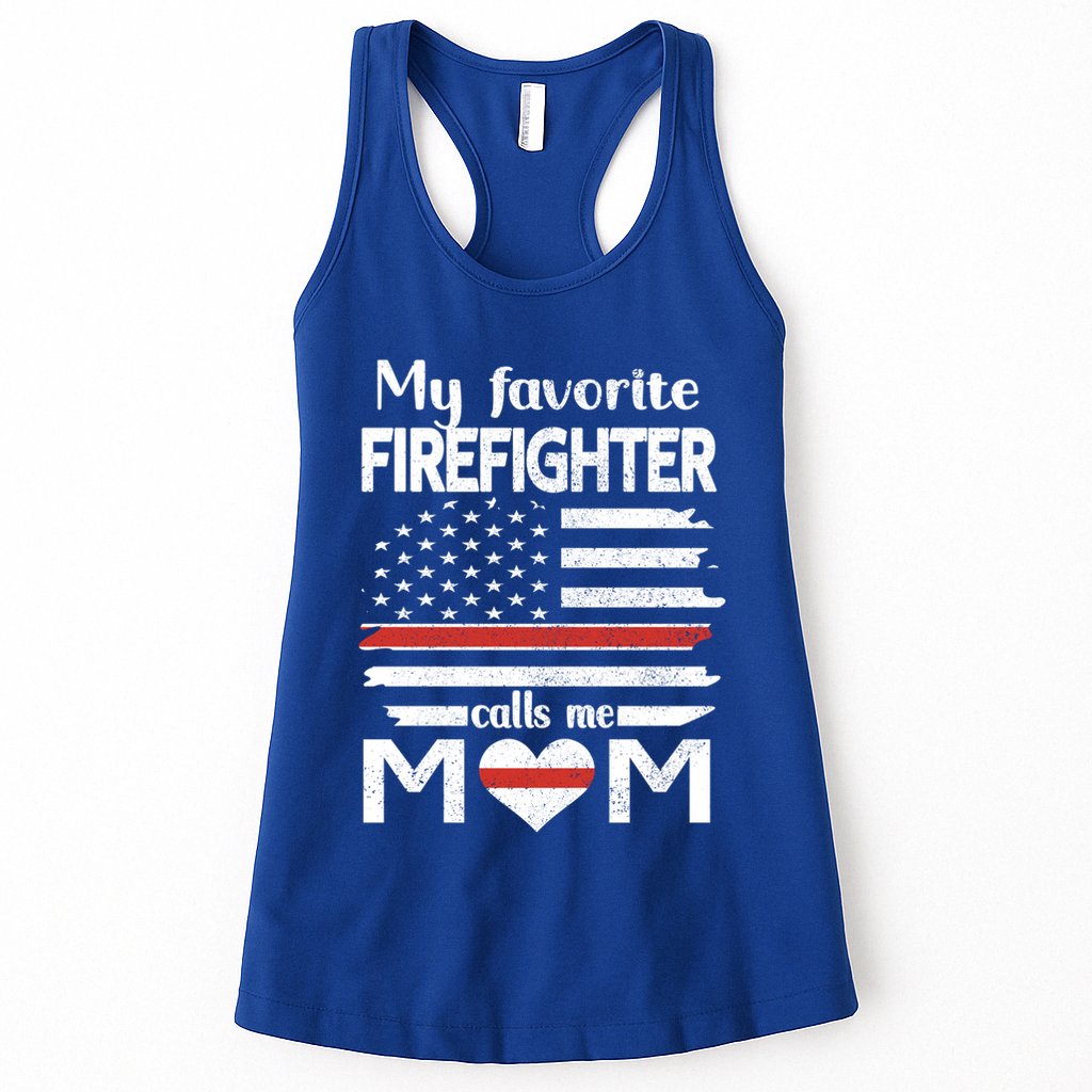 My Favorite Firefighter Calls Me Mom Thin Red Line Fire Mom Cool Gift Womens Tank Top