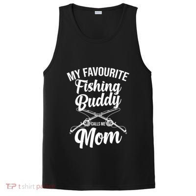 My Favourite Fishing Buddy Calls Me Mom Fishing Gift PosiCharge Competitor Tank
