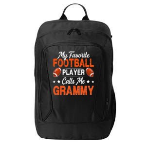 My Favorite Football Player Calls Me Grammy Football Lover City Backpack