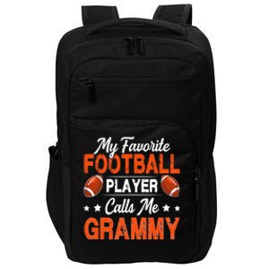 My Favorite Football Player Calls Me Grammy Football Lover Impact Tech Backpack