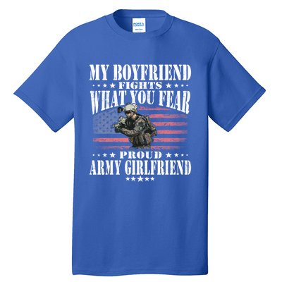 My Friend Fights What You Fear Proud Army Friend Gift Meaningful Gift Tall T-Shirt