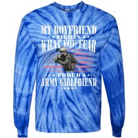 My Friend Fights What You Fear Proud Army Friend Gift Meaningful Gift Tie-Dye Long Sleeve Shirt