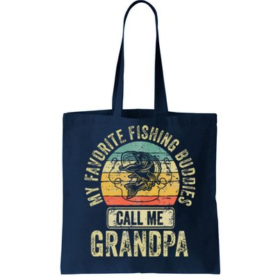 My Favorite Fishing Buddies Call Me Grandpa Fisherman Tote Bag