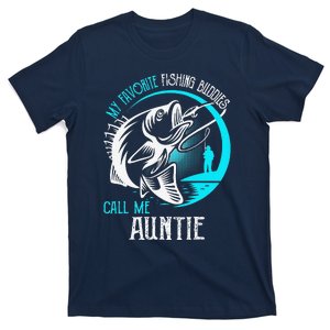 My Favorite Fishing Buddies Call Me Auntie T-Shirt