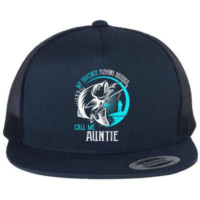 My Favorite Fishing Buddies Call Me Auntie Flat Bill Trucker Hat