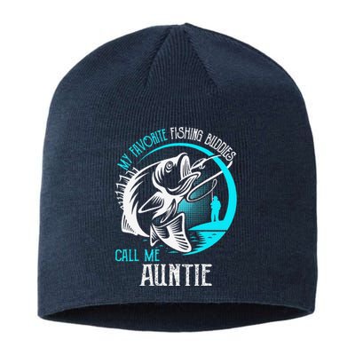 My Favorite Fishing Buddies Call Me Auntie Sustainable Beanie