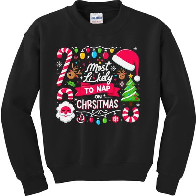 Matching For Family Most Likely To Nap On Christmas Cool Kids Sweatshirt