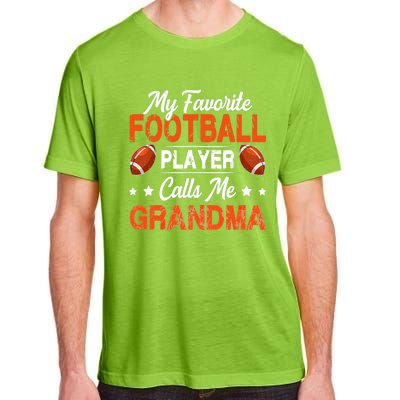 My Favorite Football Player Calls Me Grandma Football Lover Adult ChromaSoft Performance T-Shirt