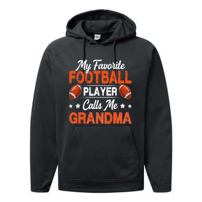 My Favorite Football Player Calls Me Grandma Football Lover Performance Fleece Hoodie