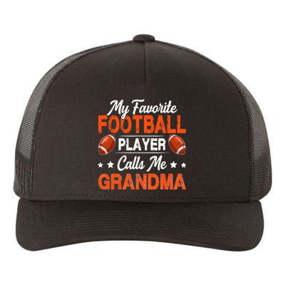 My Favorite Football Player Calls Me Grandma Football Lover Yupoong Adult 5-Panel Trucker Hat