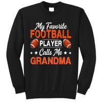 My Favorite Football Player Calls Me Grandma Football Lover Sweatshirt