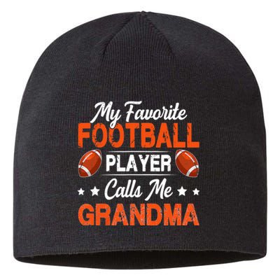 My Favorite Football Player Calls Me Grandma Football Lover Sustainable Beanie