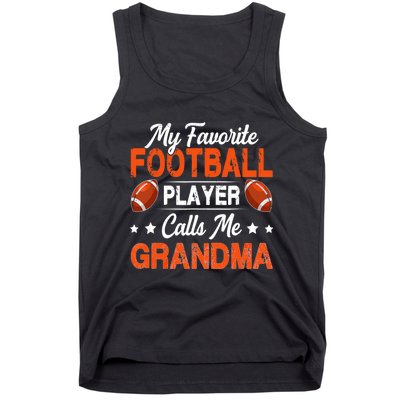 My Favorite Football Player Calls Me Grandma Football Lover Tank Top