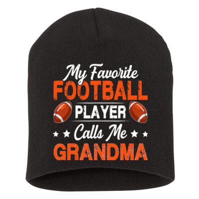 My Favorite Football Player Calls Me Grandma Football Lover Short Acrylic Beanie