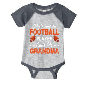 My Favorite Football Player Calls Me Grandma Football Lover Infant Baby Jersey Bodysuit