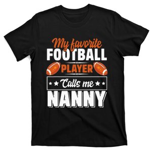 My Favorite Football Player Calls Me Nanny Cute T-Shirt