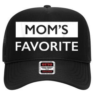 MomS Favorite Funny Sibling Joke MotherS Day High Crown Mesh Back Trucker Hat