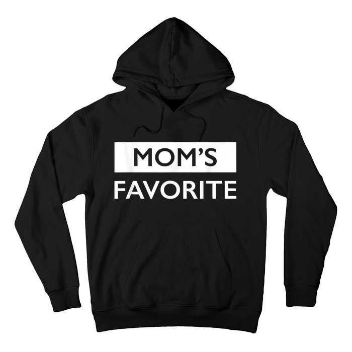 MomS Favorite Funny Sibling Joke MotherS Day Hoodie