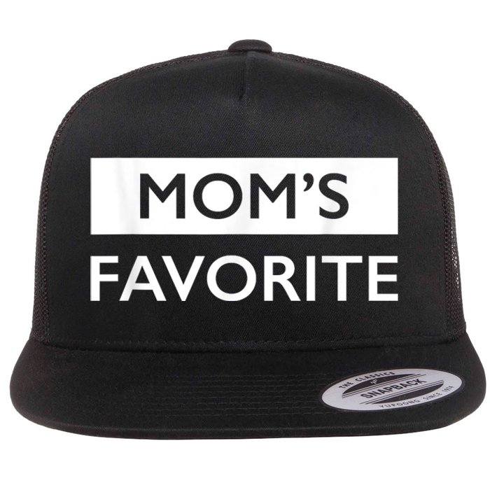 MomS Favorite Funny Sibling Joke MotherS Day Flat Bill Trucker Hat