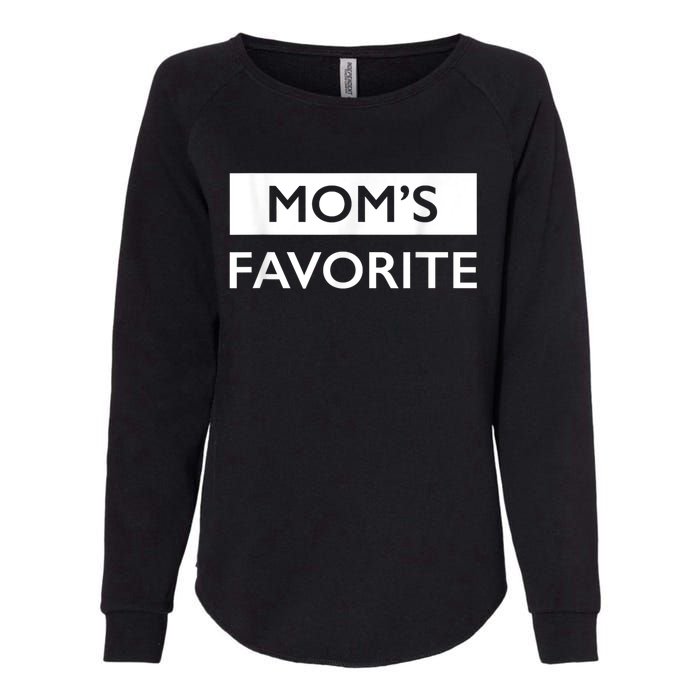 MomS Favorite Funny Sibling Joke MotherS Day Womens California Wash Sweatshirt