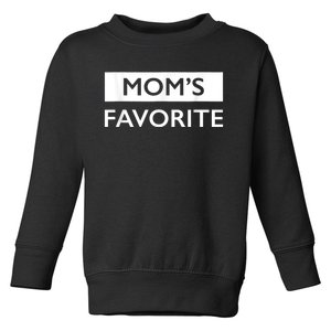 MomS Favorite Funny Sibling Joke MotherS Day Toddler Sweatshirt