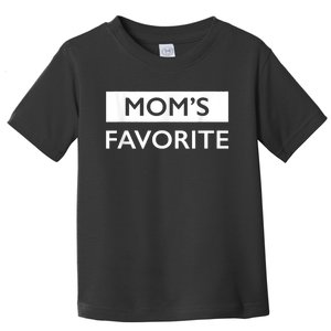 MomS Favorite Funny Sibling Joke MotherS Day Toddler T-Shirt